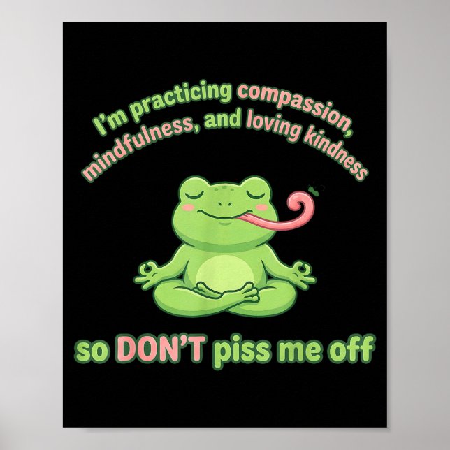 Am practicing mindfulness compassion and lovingAm  Poster (Front)