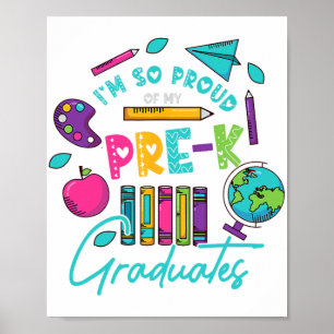 Am So Proud Of My Pre K Graduates Last Day School  Poster