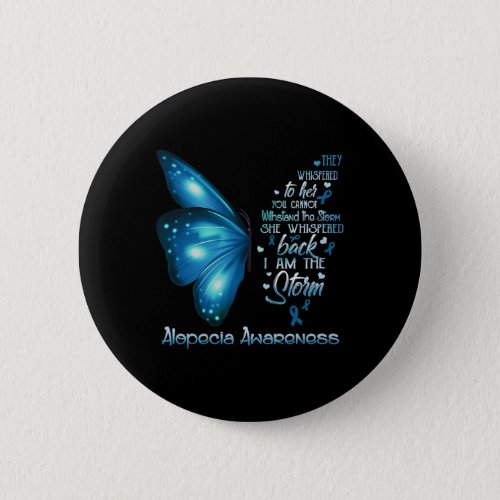 Am The Storm Alopecia Awareness Butterfly  Button