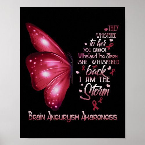 Am The Storm Brain Aneurysm Awareness Butterfly  Poster