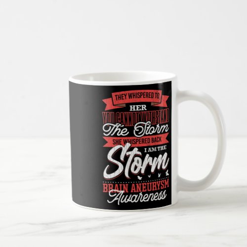 Am The Storm Brain Aneurysm Awareness Support Grap Coffee Mug