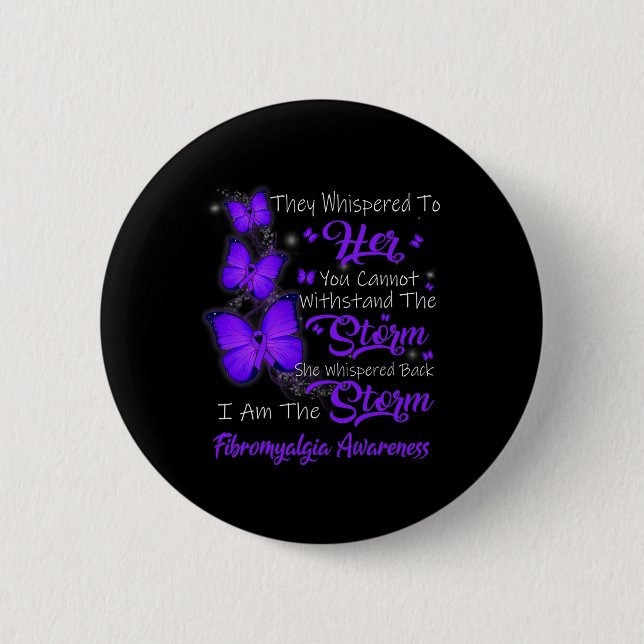 Am The Storm Fibromyalgia Awareness  Button (Front)