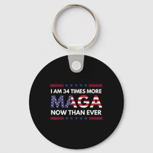 Am &#  Times More Maga Now Than Ever Trump Suppor Keychain
