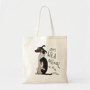 "am Wild Animal" Bag by ickybana5 at Zazzle