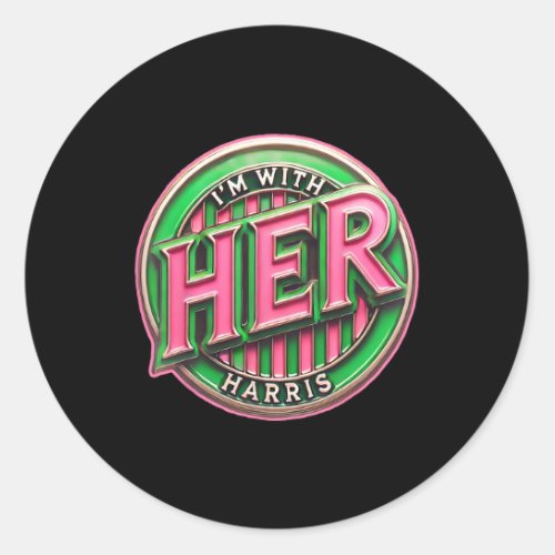 Am With Her Madam Harris Fun Political Pin  Classic Round Sticker