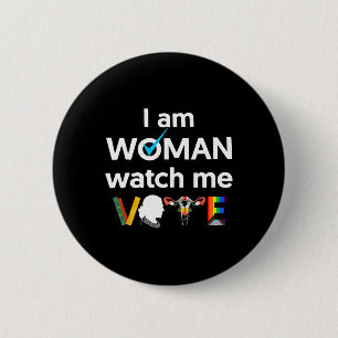 Am Woman Watch Me Vote 1 Button