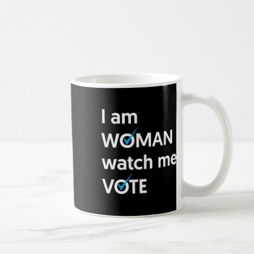 Am Woman Watch Me Vote 2024 Blue Wave Vote  Coffee Mug