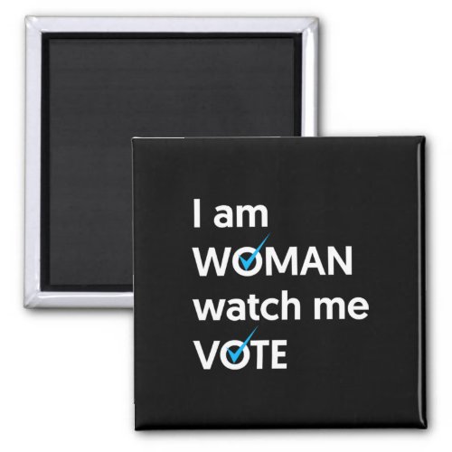 Am Woman Watch Me Vote 2024 Blue Wave Vote  Magnet