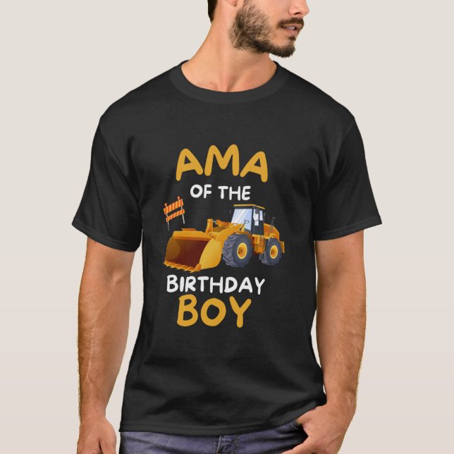 AMA of the Birthday Boy Construction Truck Driver T-Shirt (Front)