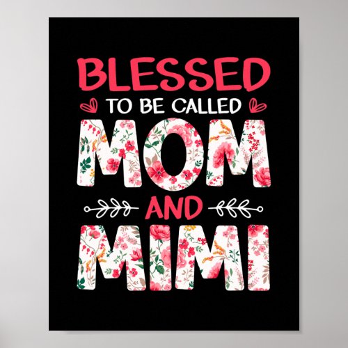 Amamzing Blessed To Be Called Mom And Mimi Poster