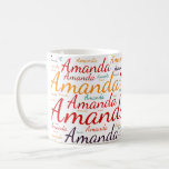 Amanda Coffee Mug<br><div class="desc">Amanda. Show and wear this popular beautiful female first name designed as colorful wordcloud made of horizontal and vertical cursive hand lettering typography in different sizes and adorable fresh colors. Wear your positive american name or show the world whom you love or adore. Merch with this soft text artwork is...</div>