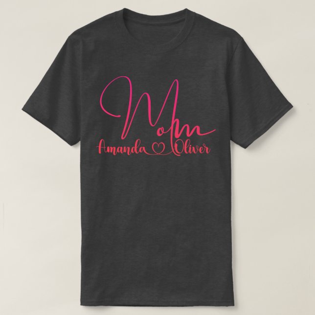 Amanda Oliver Mothers boy Mom Gigi Aunt family T-Shirt (Design Front)