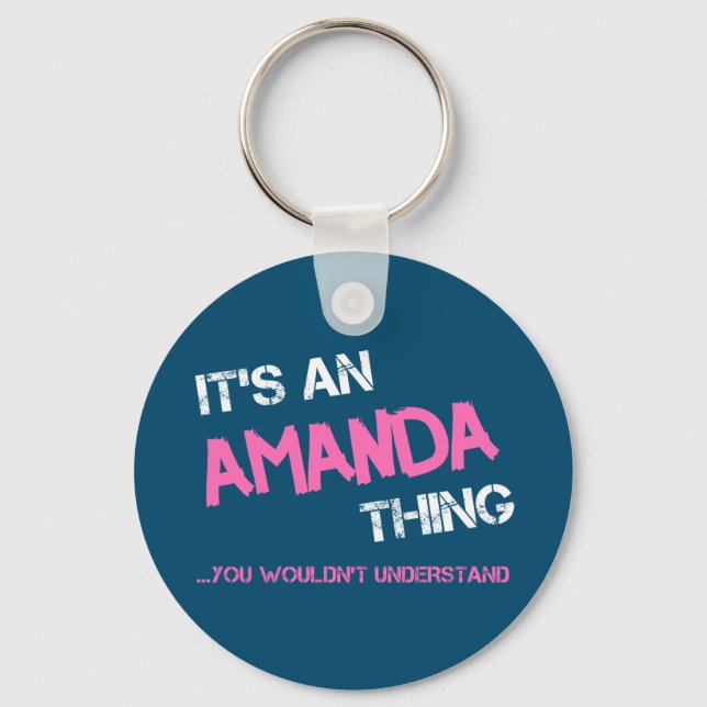 Amanda thing you wouldn't understand novelty keychain (Front)