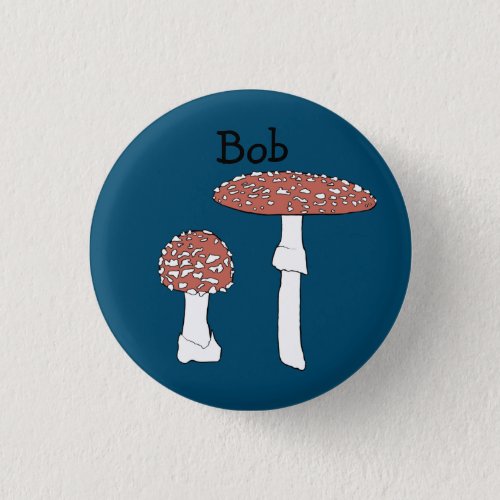 Amanita Mushrooms Fun Fungi CUSTOMIZE IT Button