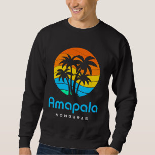 Amapala Honduras Sweatshirt