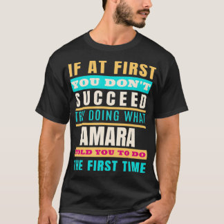AMARA Personalized Name  AMARA First Name  T-Shirt