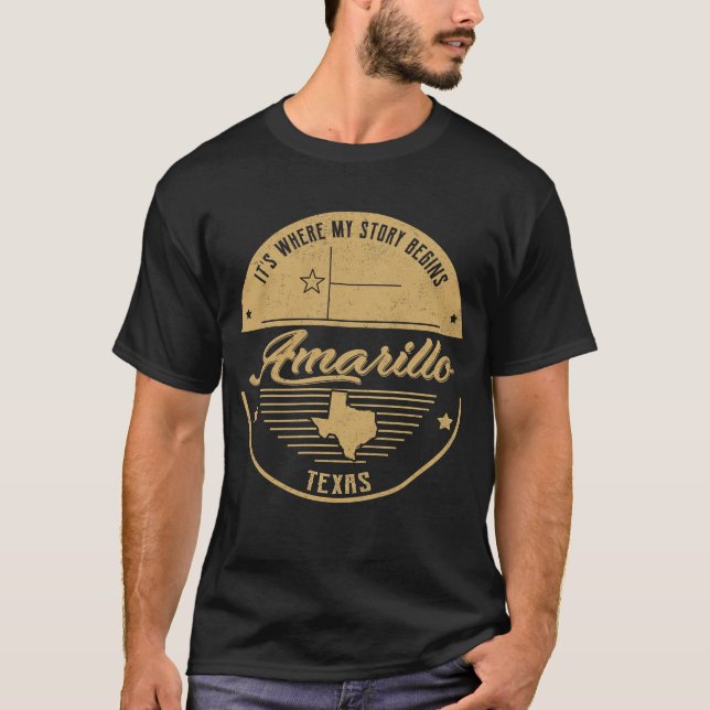 Amarillo Texas It's Where my story begins T-Shirt (Front)
