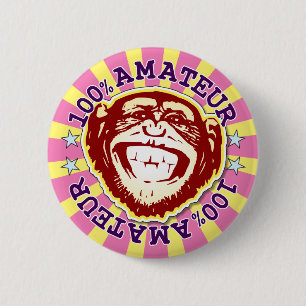 Amateur 100% Funny Funky Monkey Badge Button