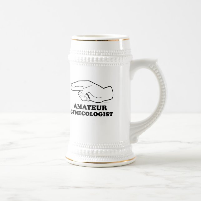 AMATEUR GYNECOLOGIST T-shirt Beer Stein (Right)