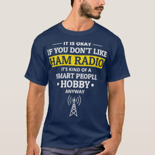 Amateur Ham Radio Operator Funny Sayings Humour  T-Shirt