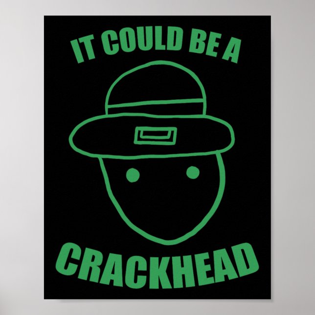 Amateur Leprechaun Sketch Could Be A Crackhead St  Poster (Front)