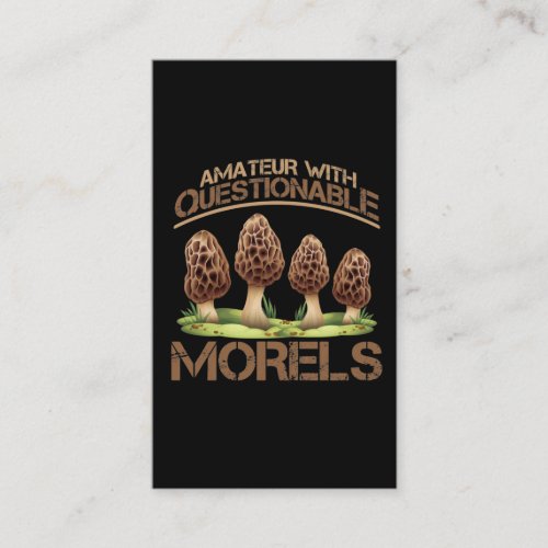 Amateur Mycologist Humor Morel Mushroom Hunter Business Card