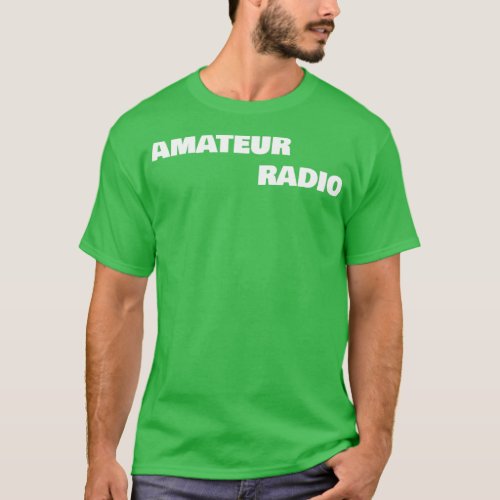 AMATEUR RADIO  3  T_Shirt
