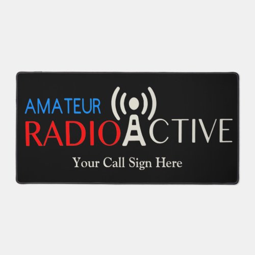 Amateur Radio Active Call Sign Desk Mat