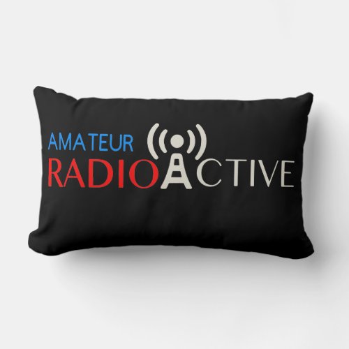 Amateur Radio Active   Lumbar Pillow