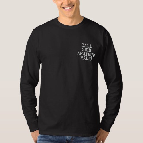 Amateur Radio Call Sign Embroidered Long Sleeve T_Shirt