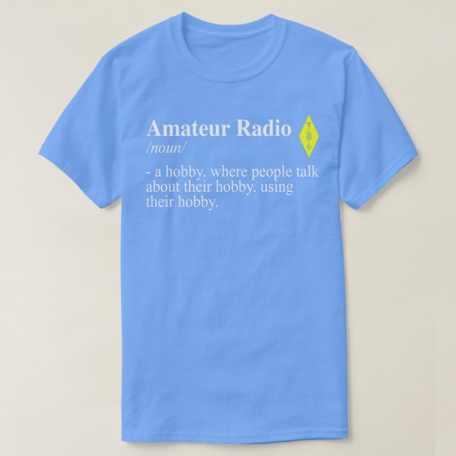 Amateur Radio Definition T-Shirt (Design Front)