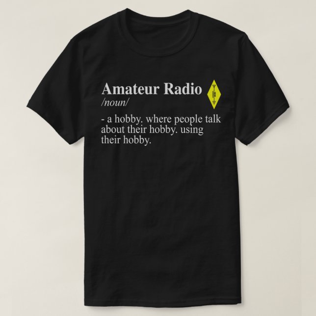 Amateur Radio Definition  T-Shirt (Design Front)