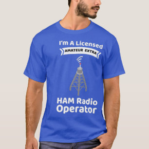 Amateur Radio Operator Funny Ham Radio Amateur T-Shirt