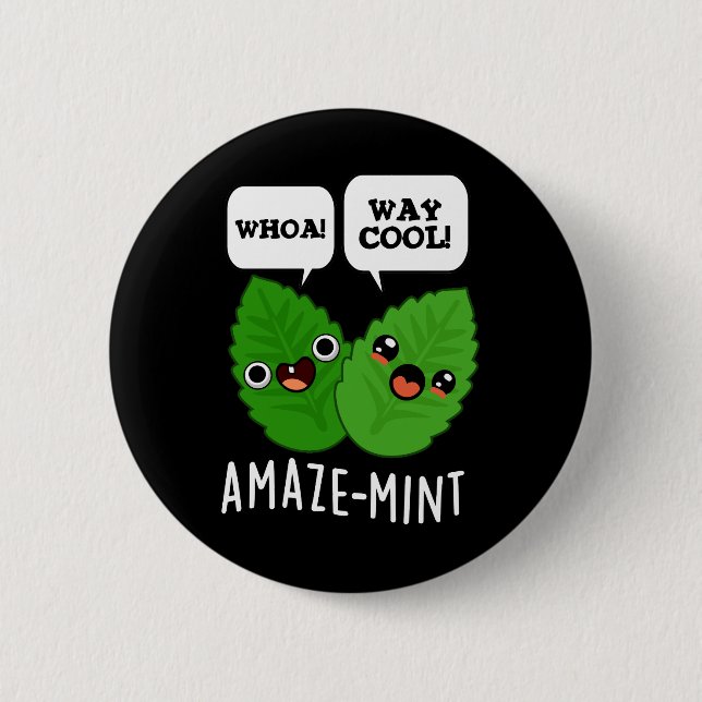 Amaze-mint Funny Mint Leaves Pun Dark BG Button (Front)