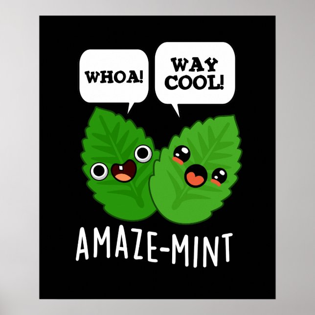 Amaze-mint Funny Mint Leaves Pun Dark BG Poster (Front)