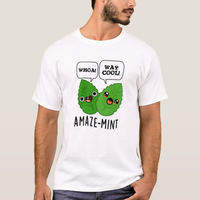 Amaze-mint Funny Mint Leaves Pun  T-Shirt (Front)