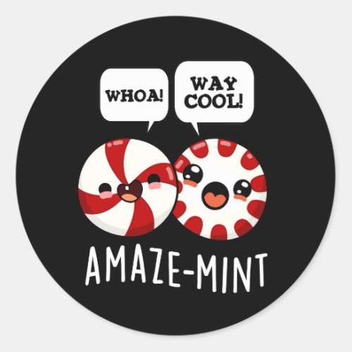 Amaze_mint Funny Peppermint Pun Dark BG Classic Round Sticker