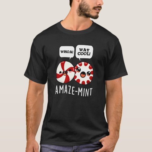 Amaze_mint Funny Peppermint Pun Dark BG T_Shirt