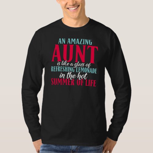 Amazing Aunt is like a refreshing Glass Lemonade S T_Shirt