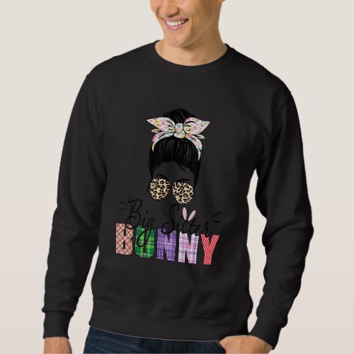 Amazing Big Sister Bunny Messy Bun Leopard Easter  Sweatshirt