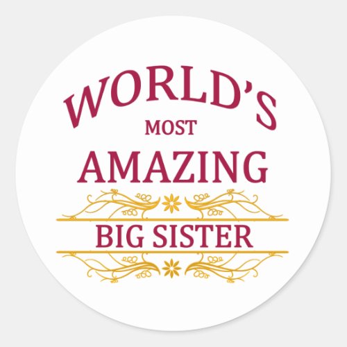 Amazing Big Sister Classic Round Sticker