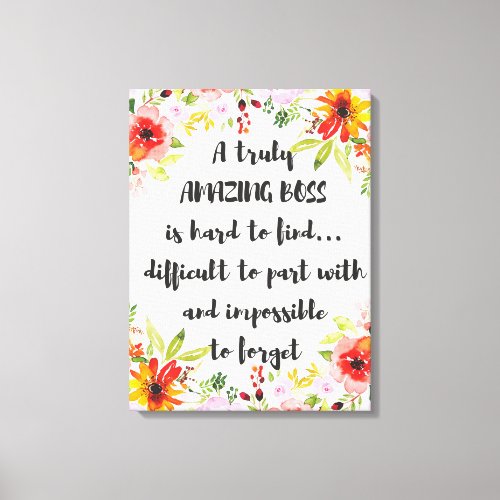 Amazing Boss Quote Great Boss Appreciation gift Canvas Print