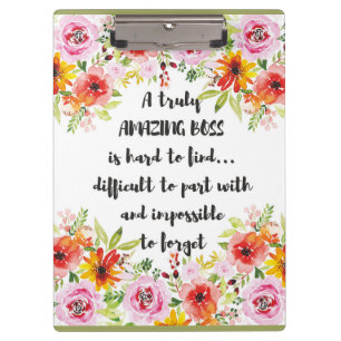 Amazing Boss Quote Great Boss Appreciation gift Clipboard