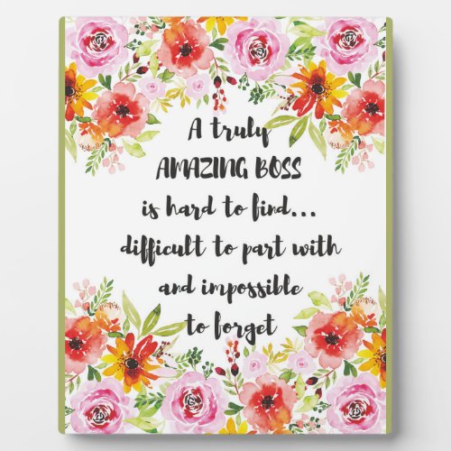 Amazing Boss Quote Great Boss Appreciation gift Plaque