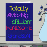 Amazing Brilliant Handsome Grandson - Birthday Card<br><div class="desc">Totally Amazing Brilliant Handsome Grandson - A Happy Birthday greetings card with words of praise in yellow,  purple,  green,  red and blue text on a deep blue.</div>