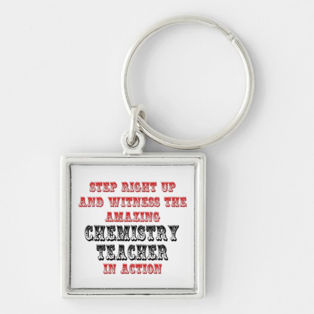 Amazing Chemistry Teacher In Action Keychain (Front)