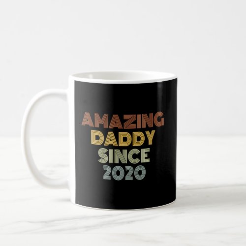 Amazing Daddy Since 2020  Coffee Mug