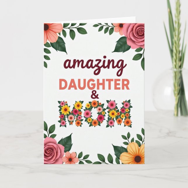 Amazing Daughter Floral Mom Card (Front)