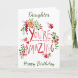 AMAZING DAUGHTER ON YOUR BIRTHDAY Card<br><div class="desc">SEND "YOUR DAUGHTER" THIS "AMAZING CARD" AND YOU CAN ADD HER AGE IF YOU WISH... .AS ALWAYS ON MY CARDS. THANKS FOR STOPPING BY ONE OF MY EIGHT STORES!!!</div>