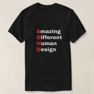 Amazing Different Human Design - ADHD Pride  T-Shirt